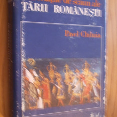 Din Cetatile de Scaun ale TARII ROMANESTI - Pavel Chihaia - 1974, 381 p.