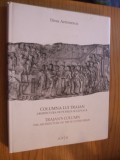 COLUMNA LUI TRAIAN Arhitectura de pe Friza Sculptata - Dinu Antonescu-2009, 289p, Alta editura