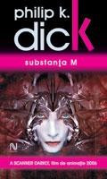 Philip K. Dick - Substanta M foto