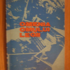 OMENIA OMULUI LEGII - Ion Suceava (autograf), Gh. Blejan, - 1989, 272 p.