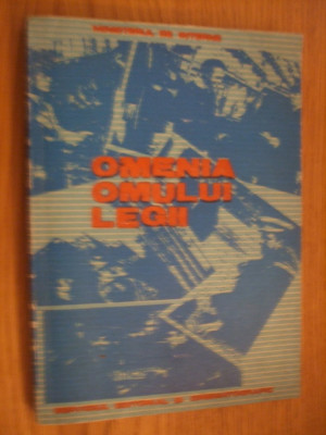 OMENIA OMULUI LEGII - Ion Suceava (autograf), Gh. Blejan, - 1989, 272 p. foto