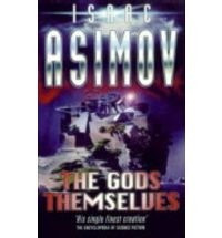 Isaac Asimov - The Gods Themselves