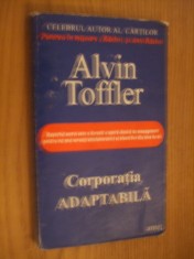 ALVIN TOFFLER - Corporatia Adaptabila - 1996, 215 p.