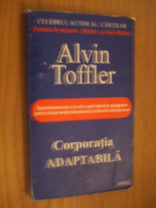 ALVIN TOFFLER - Corporatia Adaptabila - 1996, 215 p.