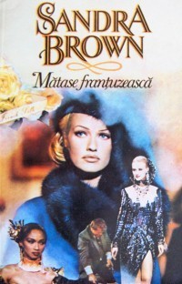 Sandra Brown - Matase frantuzeasca foto