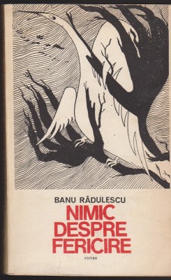 (E30) - BANU RADULESCU - NIMIC DESPRE FERICIRE foto