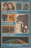 (E77) - CORNELIU VLAD - PENTRU CA SOARELE SA NU RASARA DINSPRE ASFINTIT, 1987, Vlad Roman