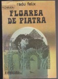 (E71) - RADU FELIX - FLOAREA DE PIATRA, 1988