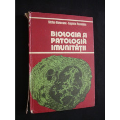 Stefan Berceanu, Eugeniu Paunescu - Biologia si patologia imunitatii