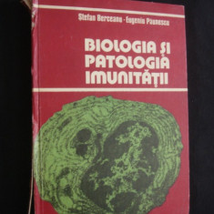 Stefan Berceanu, Eugeniu Paunescu - Biologia si patologia imunitatii