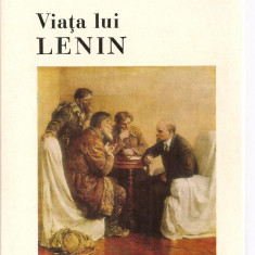 (C3816) VIATA LUI LENIN DE MARIA PRILEJAEVA, EDITURA ION CREANGA , BUCURESTI, 1986, POVESTIRE IN ROMANESTE DE LAURENTIU DUTA