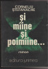 (E81) - CORNELIU STEFANACHE - SI MAINE SI POIMAINE..., 1988