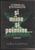 (E81) - CORNELIU STEFANACHE - SI MAINE SI POIMAINE..., 1988