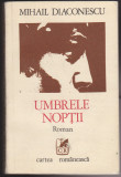 (E103) - MIHAIL DIACONESCU - UMBRELE NOPTII, 1980