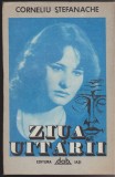 (E100) - CORNELIU STEFANACHE - ZIUA UITARII