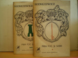H.. Sienkiewicz - PRIN FOC SI SABIE - 2 vol .- Editura Cartea romaneasca