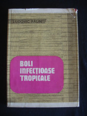 LUDOVIC PAUN - BOLI INFECTIOASE TROPICALE foto