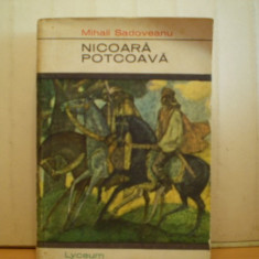 Mihail Sadoveanu - NICOARA POTCOAVA - Prefata de Ion Roman - Colectia Lyceum - Editura Tineretului - 1967