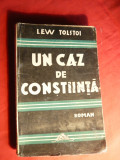 Lev Tolstoi - Un Caz de Constiinta - Ed. Colos , interbelica
