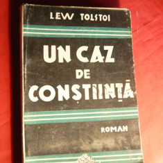 Lev Tolstoi - Un Caz de Constiinta - Ed. Colos , interbelica