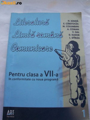 LITERATURA LIMBA ROMANA COMUNICARE CLASA 7 GHID,CAIET DE LUCRU,101 TESTE DE EVALUARE foto