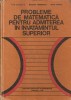 Probleme de matematica ptr. invatamintul superior*Ilie Iliescu, Alta editura