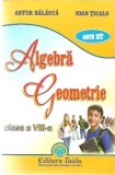 Cumpara ieftin ALGEBRA GEOMETRIE CLASA 8 CULEGERE, Alta editura, Matematica