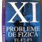 PROBLEME DE FIZICA F1 - F2 - F3 - Cl. XI, Armand Popescu s.a, 2001