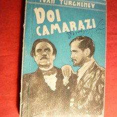 Ivan Turgheniev - Doi Camarazi -Ed. Colos , interbelica
