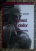 Oameni ai Ideilor - Perspectiva unui Sociolog, Lewis A. Coser. Sociologie, Traducere Camelia Craciun, Index