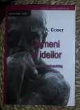 Lewis A. Coser OAMENI AI IDEILOR Perspectiva unui sociolog, Alta editura