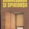 (E137) - VASILE PETRE FATI - DOMNISOARA SI SPIRIDUSII