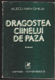(E166) - ALECU IVAN GHILIA - DRAGOSTEA CAINELUI DE PAZA, 1978