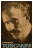 TOSCANINI UN SECOL DE MUZICA DE FILIPPO SACCHI,EDITURA MUZICALA RSR 1967,281 PAG