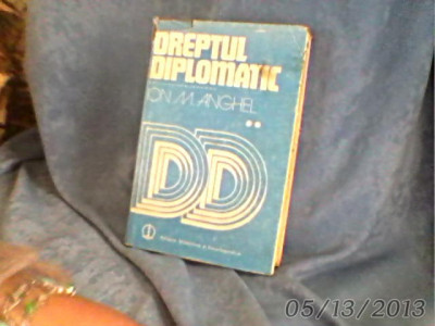 DREPTUL DIPLOMATIC DE ION M.ANGHEL foto