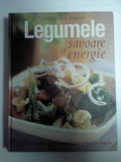 LEGUMELE - SAVOARE SI ENERGIE - 250 de retete cu legume pentru fiecare masa- Reader&amp;#039;s Digest foto