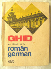 &amp;quot;GHID DE CONVERSATIE ROMAN - GERMAN&amp;quot;, Ed. a II-a, Ilse Chivaran - Muller / Liane Bidian, 1971 foto