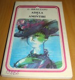 ADELA / AMINTIRI - G. Ibraileanu, 1984