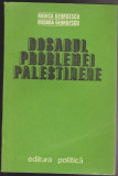 (E197) - RODICA GEORGESCU - DOSARUL PROBLEMEI PALESTINENE