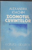 (E200) - ALEXANDRA IOACHIM - ZGOMOTUL CUVINTELOR, 1984