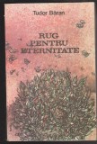 (E222) - TUDOR BARAN- RUG PENTRU ETERNITATE