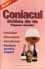 CONIACUL. DISTILATE DIN VIN de ADRIAN ALEXANDRU foto