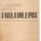 (C3838) O VIATA, O LUME, O EPOCA DE CONSTANTIN KIRITESCU, EDITURA SPORT-TURISM, BUCURESTI, 1979