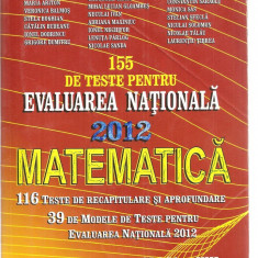 (C3836) MATEMATICA CLASA A VIII-A, AUTORI: ARTUR BALAUCA SI COLECTIVUL, TESTE PENTRU EVALUAREA NATIONALA 2012, EDITURA TAIDA, IASI, 2011