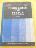 Cumpara ieftin PROBLEME DE FIZICA PENTRU CLASELE XI-XII - GH. VLADUCE, D. CIOBOTARU,
