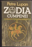 (E261) - PETRE LUPAN - ZODIA CUMPENEI, 1985