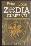 (E261) - PETRE LUPAN - ZODIA CUMPENEI, 1985