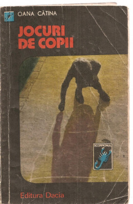 (C3841) JOCURI DE COPII DE OANA CATINA, EDITURA DACIA, 1981 foto