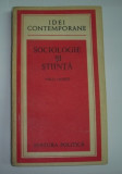 Niko Iahiel SOCIOLOGIE SI STIINTA Ed. Politica 1984, Alta editura