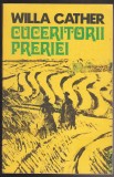 (E303) - WILLA CATHER - CUCERITORI PRERIEI, 1977